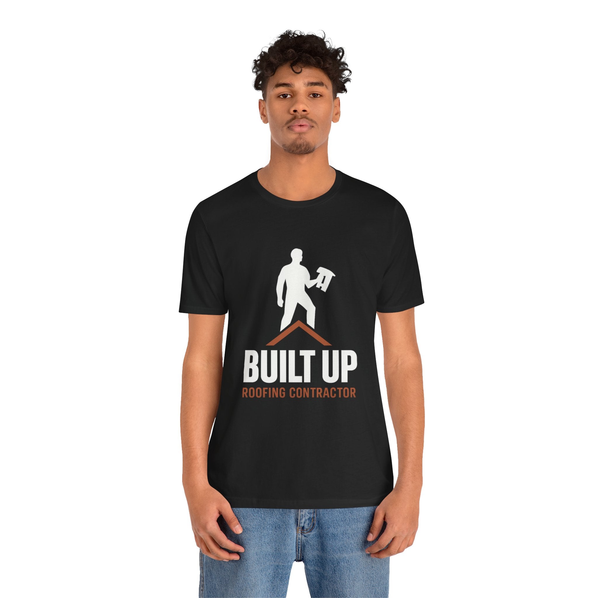 Built Up — Roofing Contractor Pride Tee