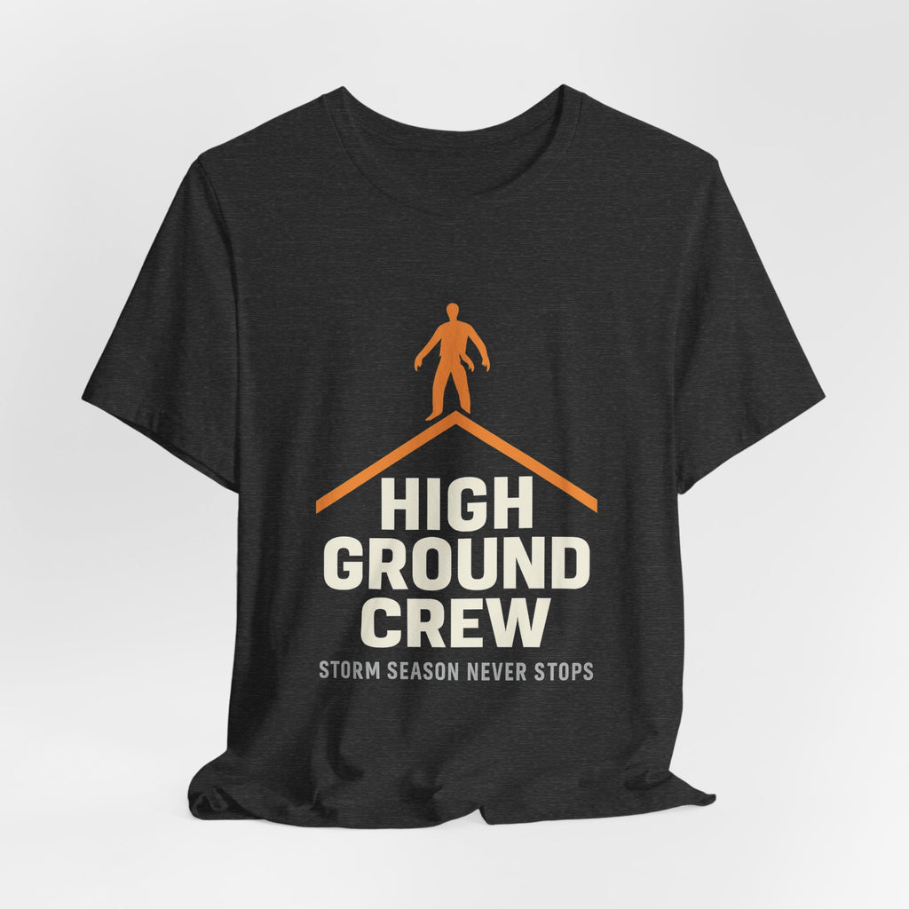 High Ground Crew — Storm Season Never Stops