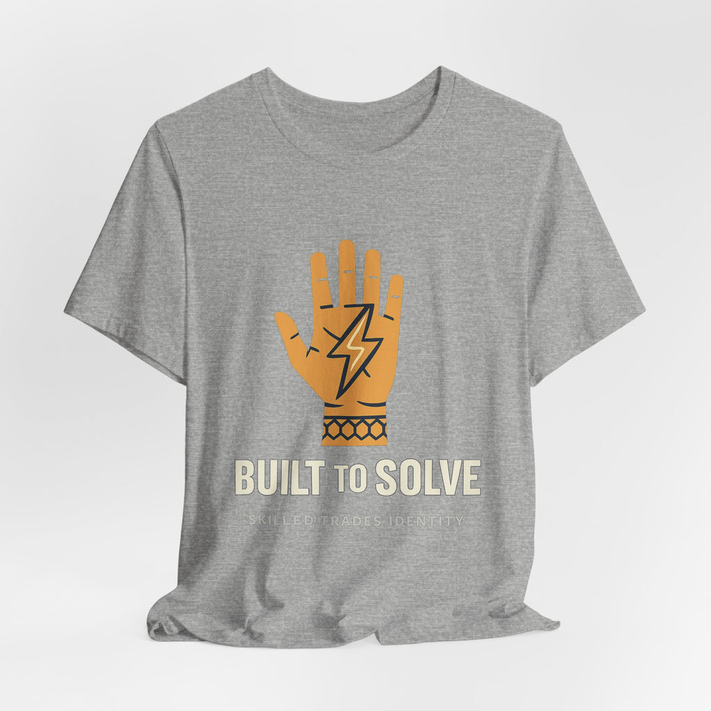 Built to Solve — Skilled Trades Identity Tee