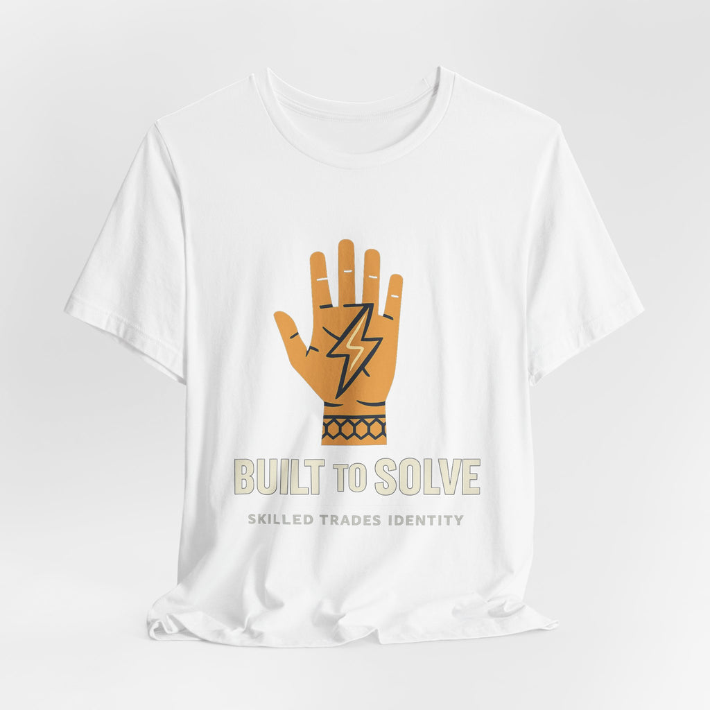 Built to Solve — Skilled Trades Identity Tee