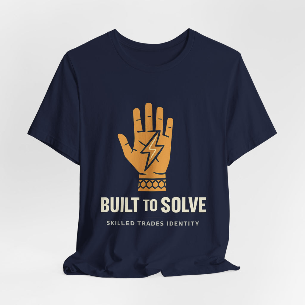 Built to Solve — Skilled Trades Identity Tee