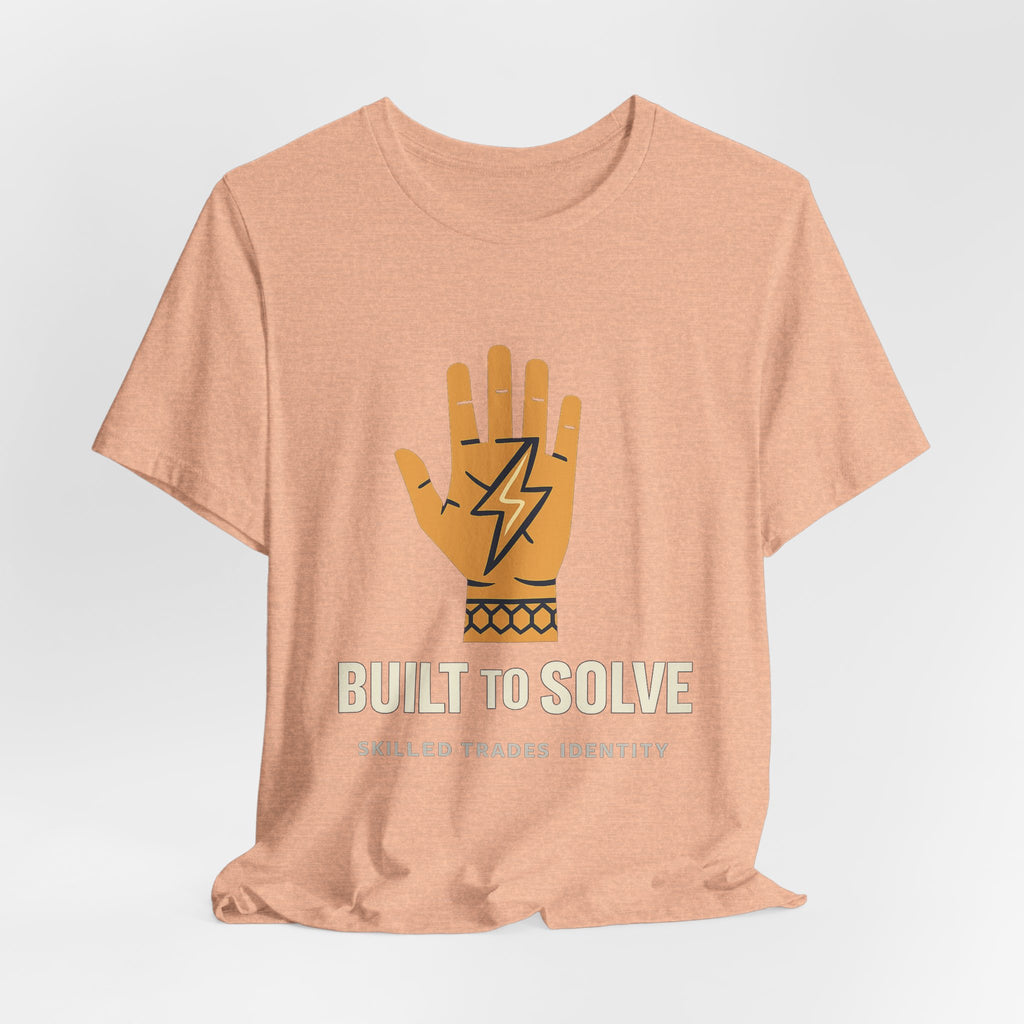 Built to Solve — Skilled Trades Identity Tee