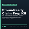 Storm-Ready Claim Prep Kit — Digital Documentation System for Roofing Contractors